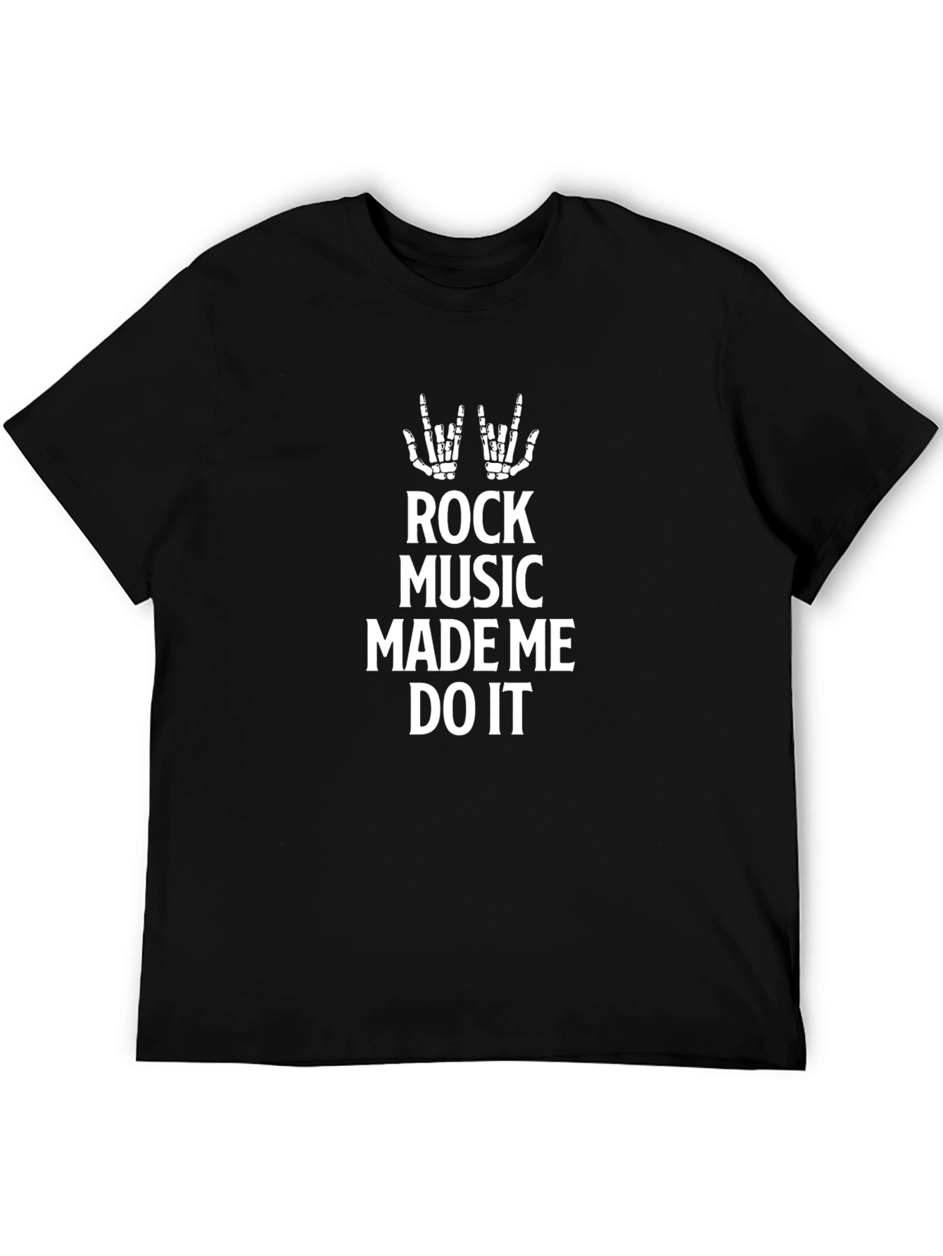 Rock Music Made Me Do It - Graphic Tee