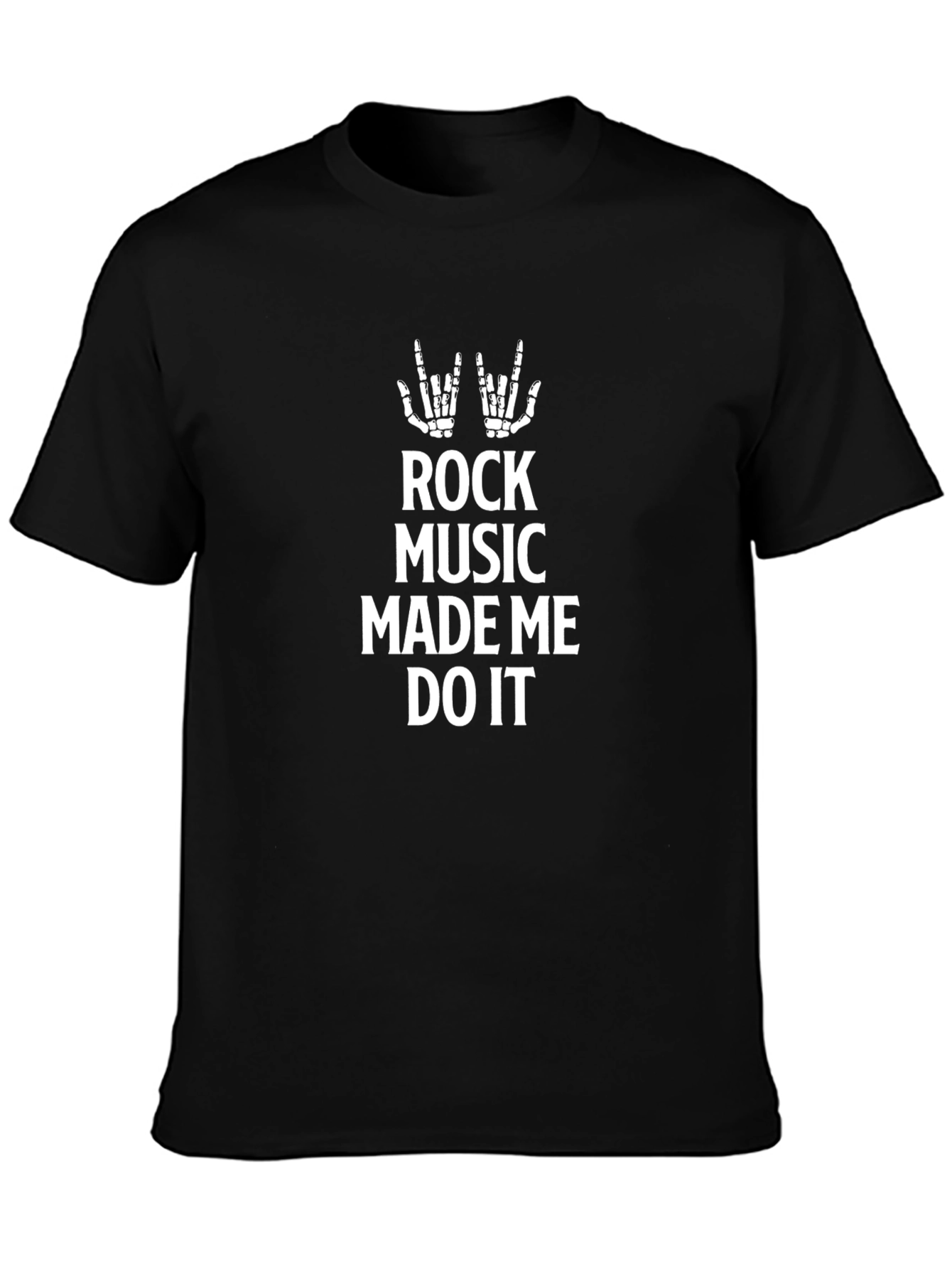 Rock Music Made Me Do It - Graphic Tee