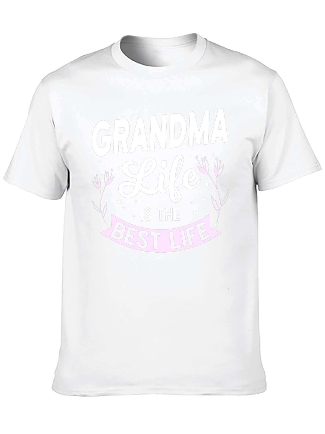 Grandma Life T-Shirt: Best Life Tee