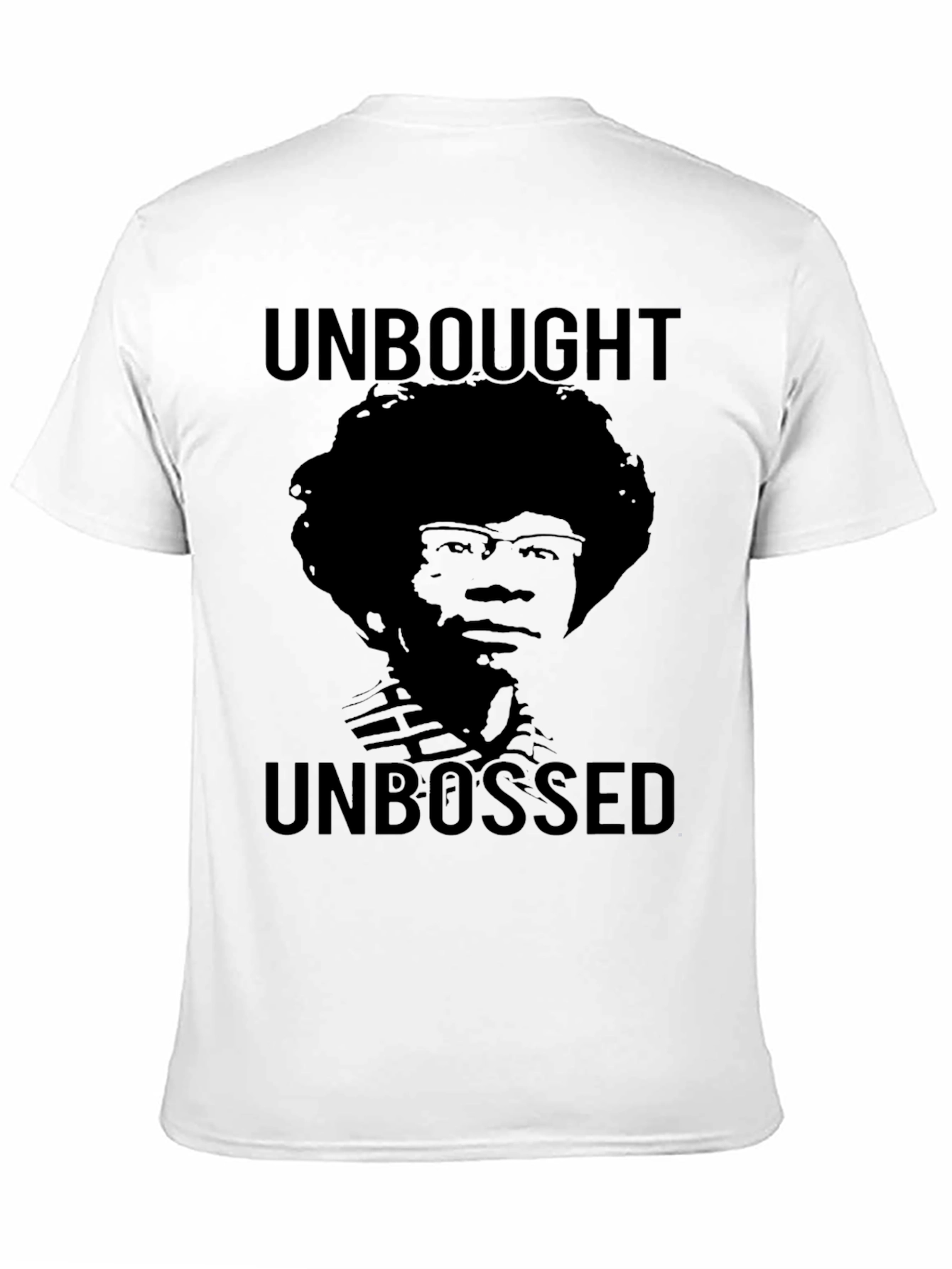 Unbought Unbossed Graphic Tee