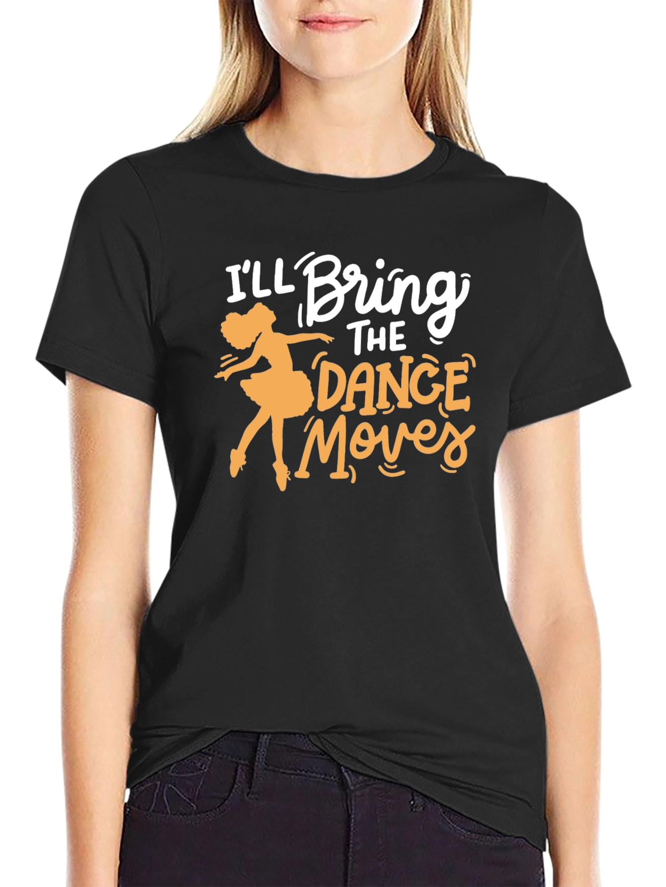 Ill Bring the Dance Moves T-Shirt