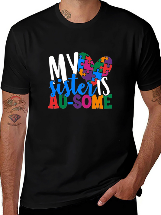 My Sister Is AU-SOME Autism Awareness T-Shirt