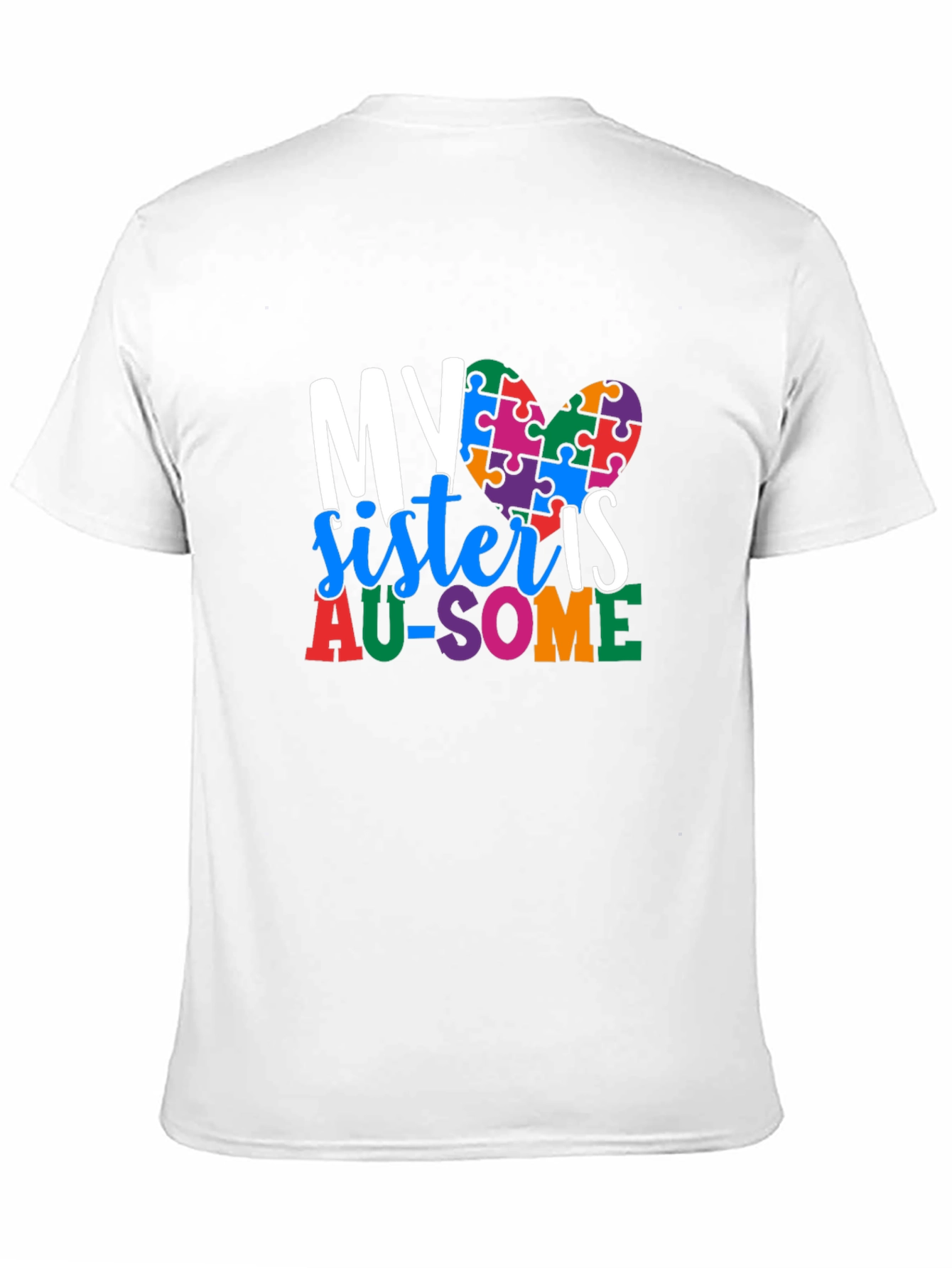 My Sister Is AU-SOME Autism Awareness T-Shirt