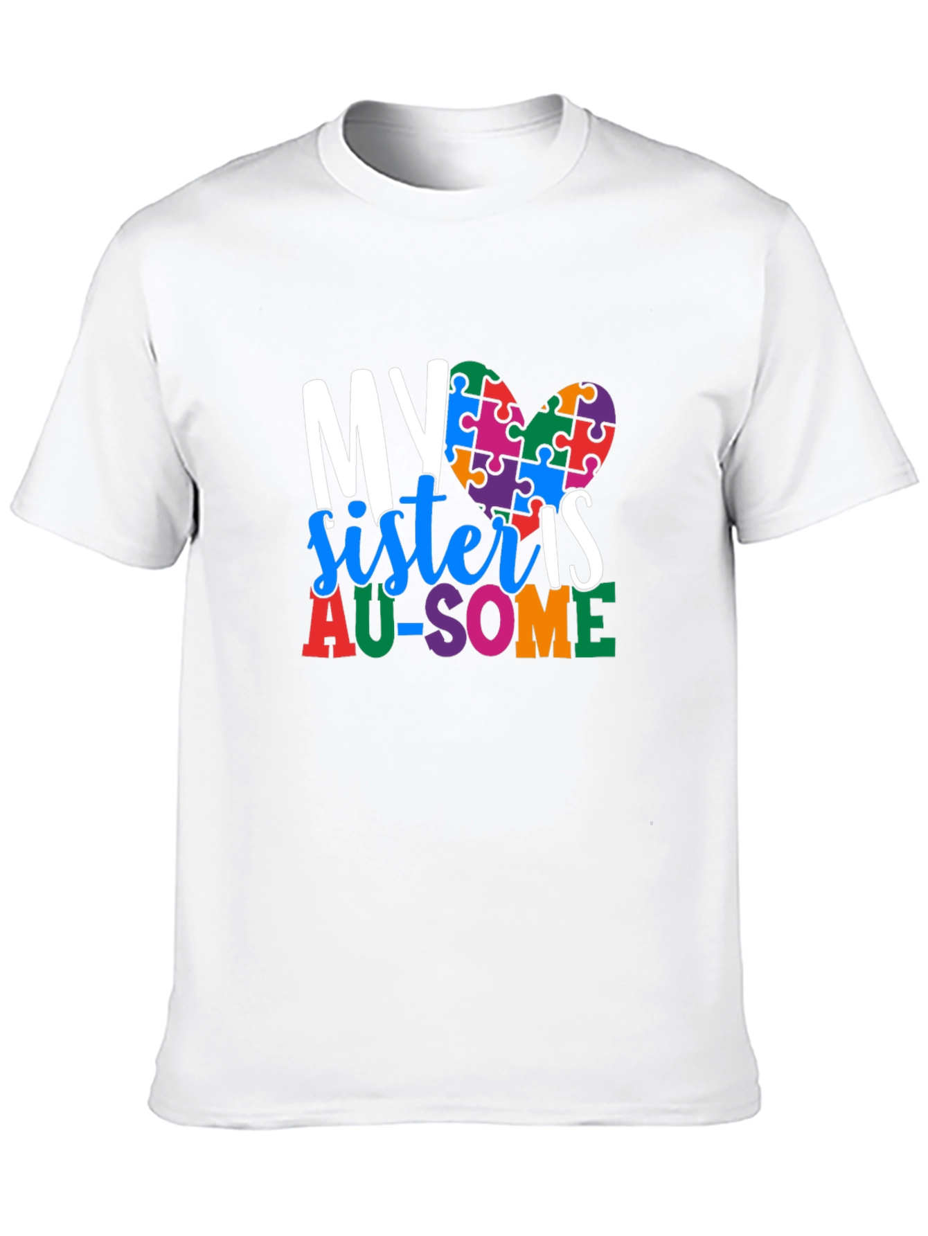 My Sister Is AU-SOME Autism Awareness T-Shirt