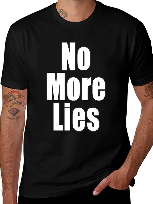 No More Lies Graphic Tee - Bold Statement T-Shirt