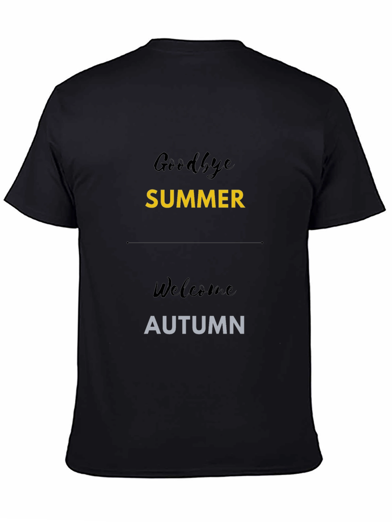 Goodbye Summer Welcome Autumn Black T-Shirt