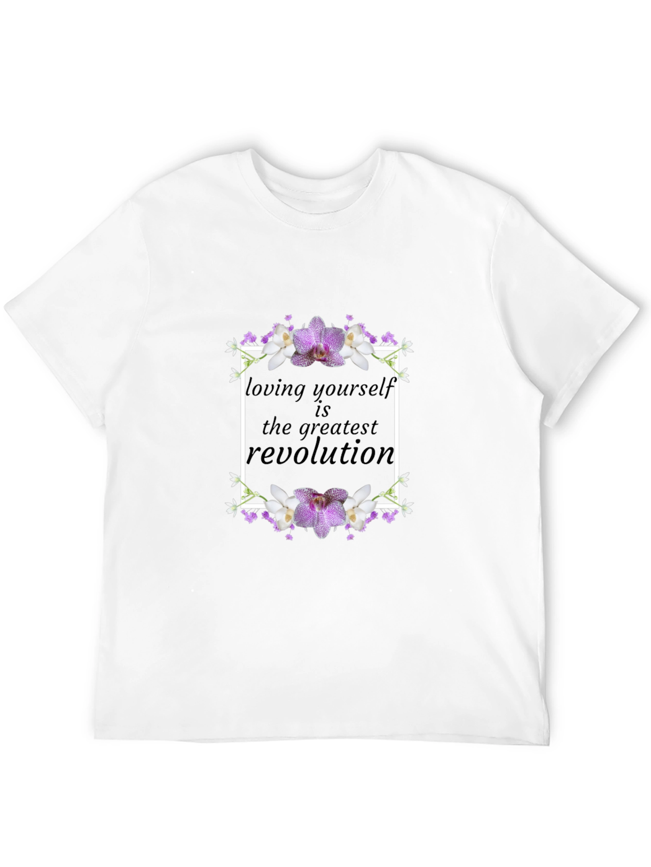 Floral Loving Yourself Revolution Graphic T-Shirt
