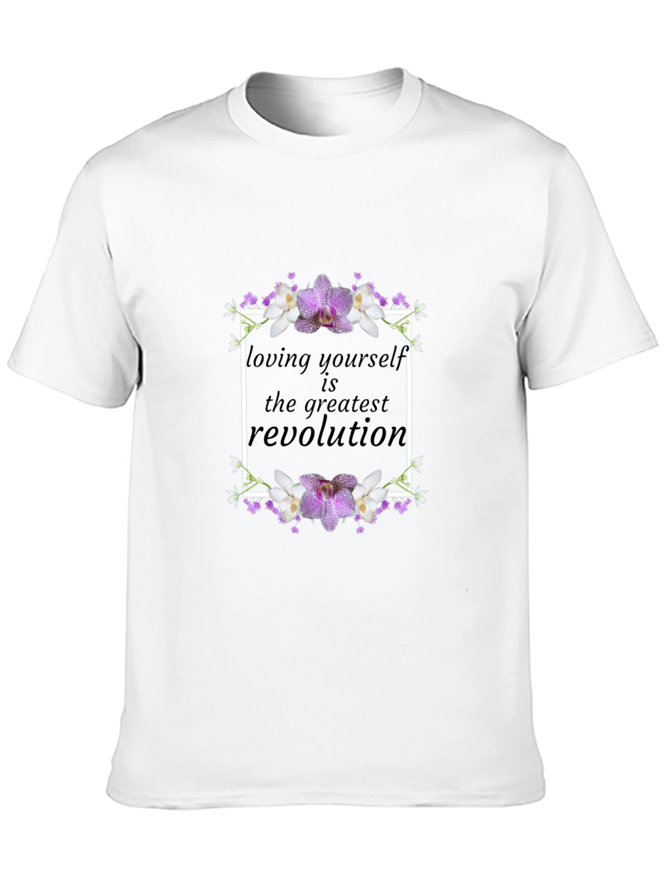Floral Loving Yourself Revolution Graphic T-Shirt