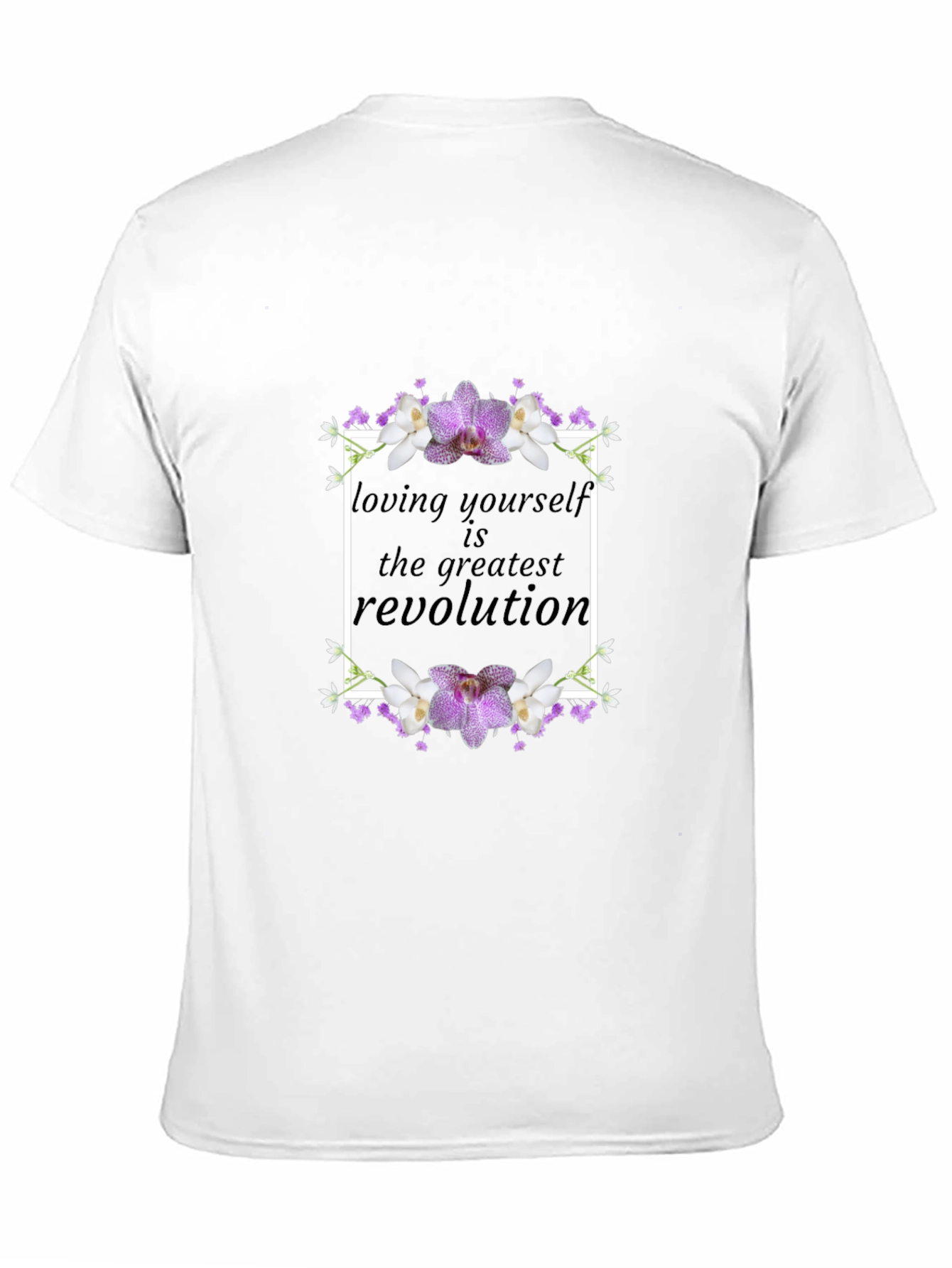 Floral Loving Yourself Revolution Graphic T-Shirt