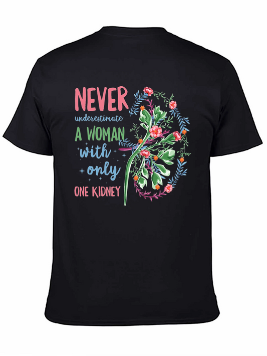 Never Underestimate Woman With One Kidney Tee
