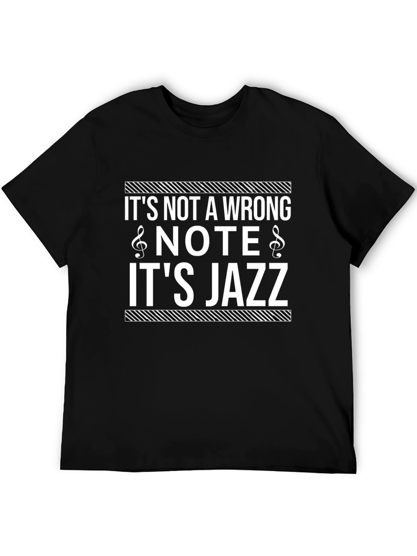 Its Not a Wrong Note Its Jazz T-Shirt