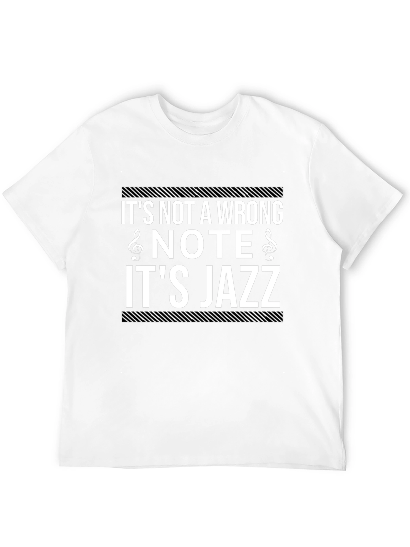 Its Not a Wrong Note Its Jazz T-Shirt
