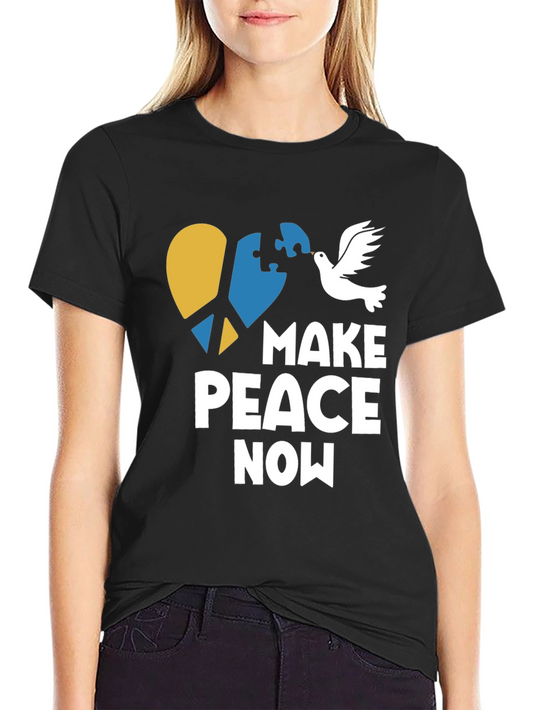 Make Peace Now T-Shirt - Ukraine Support