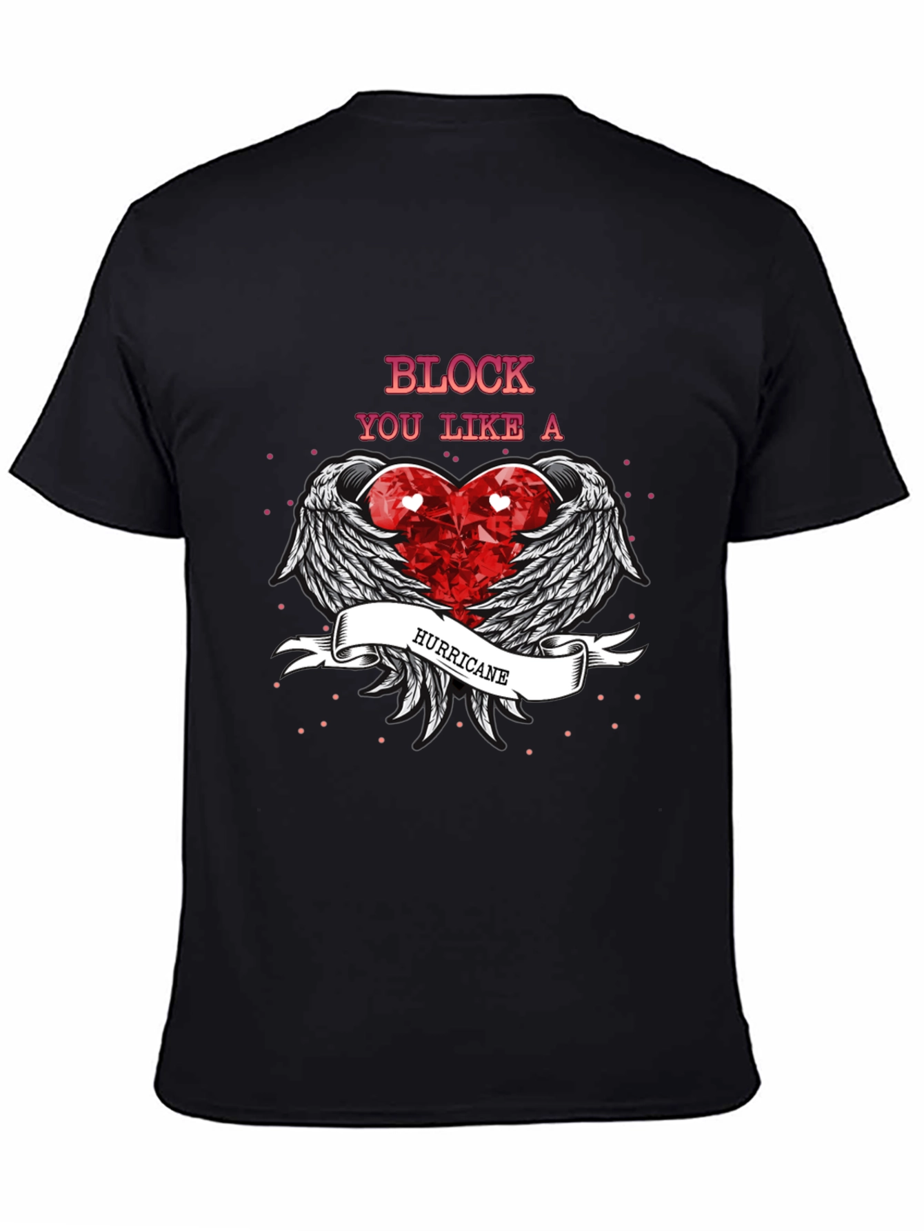 Block You Like a Hurricane Graphic T-Shirt