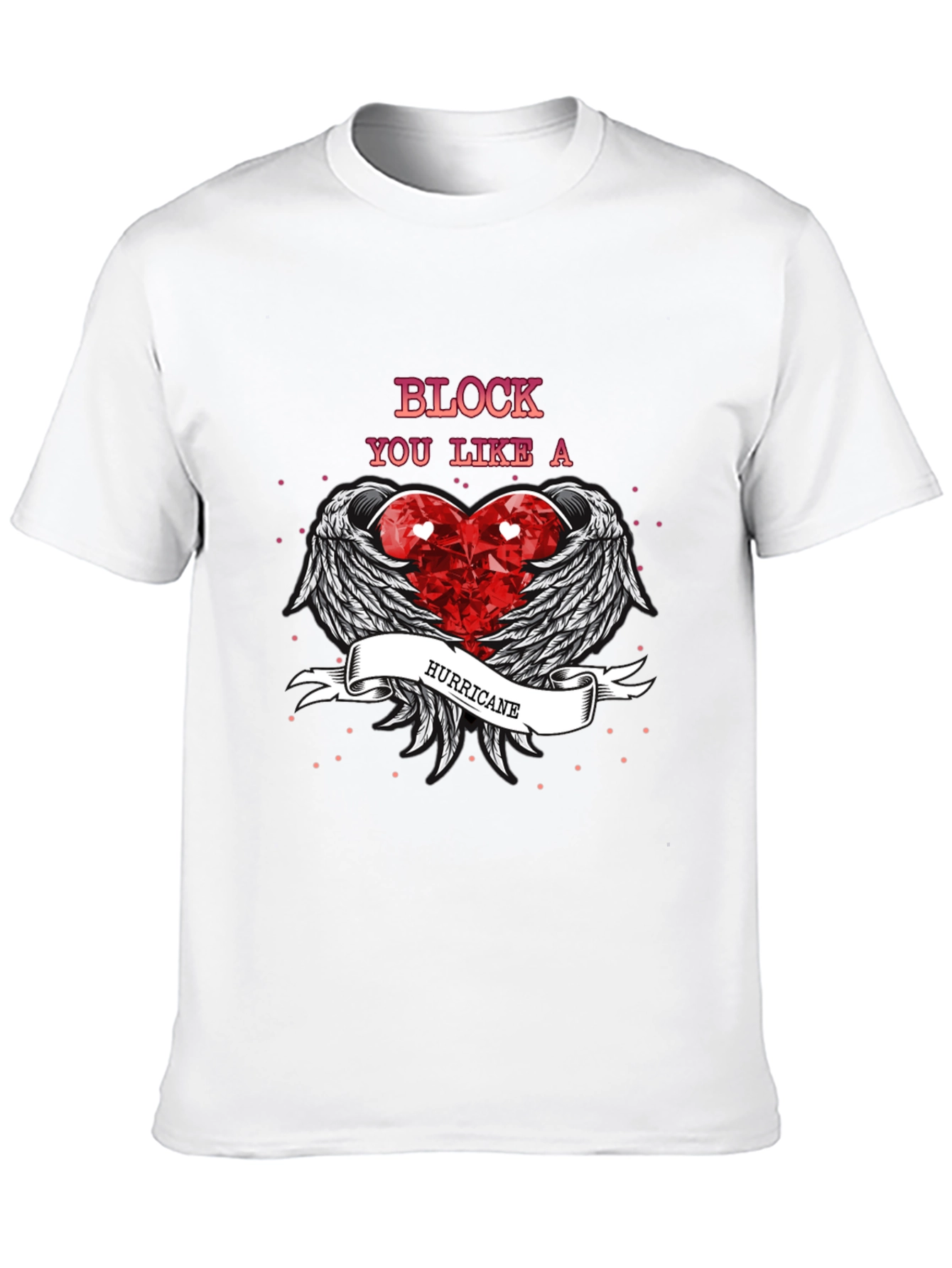 Block You Like a Hurricane Graphic T-Shirt