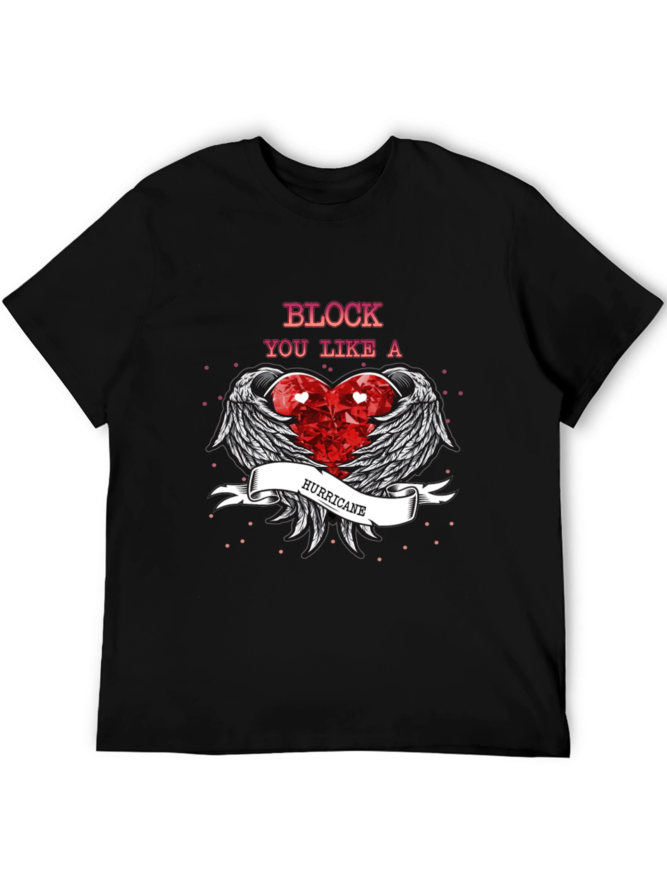 Block You Like a Hurricane Graphic T-Shirt