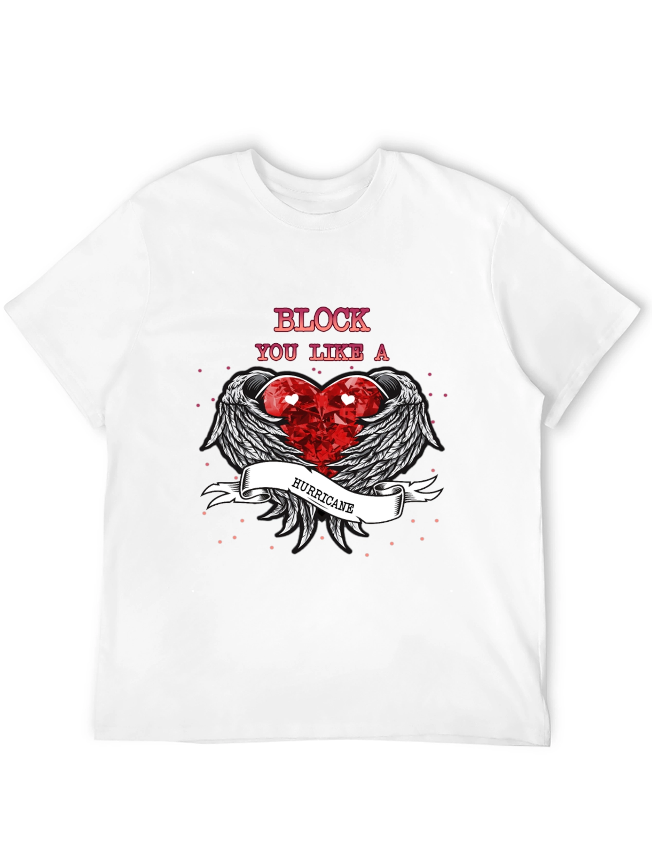 Block You Like a Hurricane Graphic T-Shirt