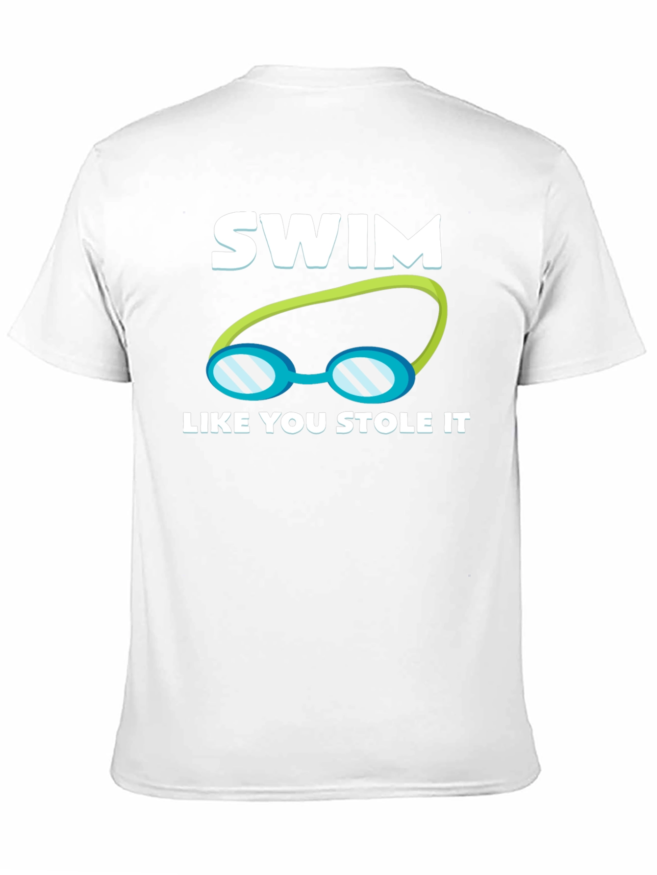 Swim Like You Stole It T-Shirt