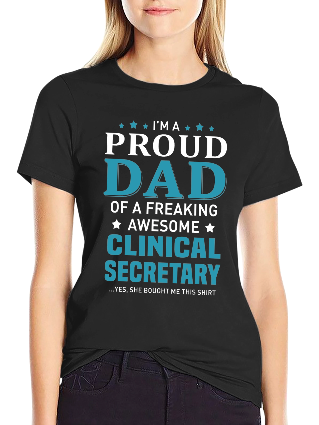 Proud Dad of a Clinical Secretary T-Shirt