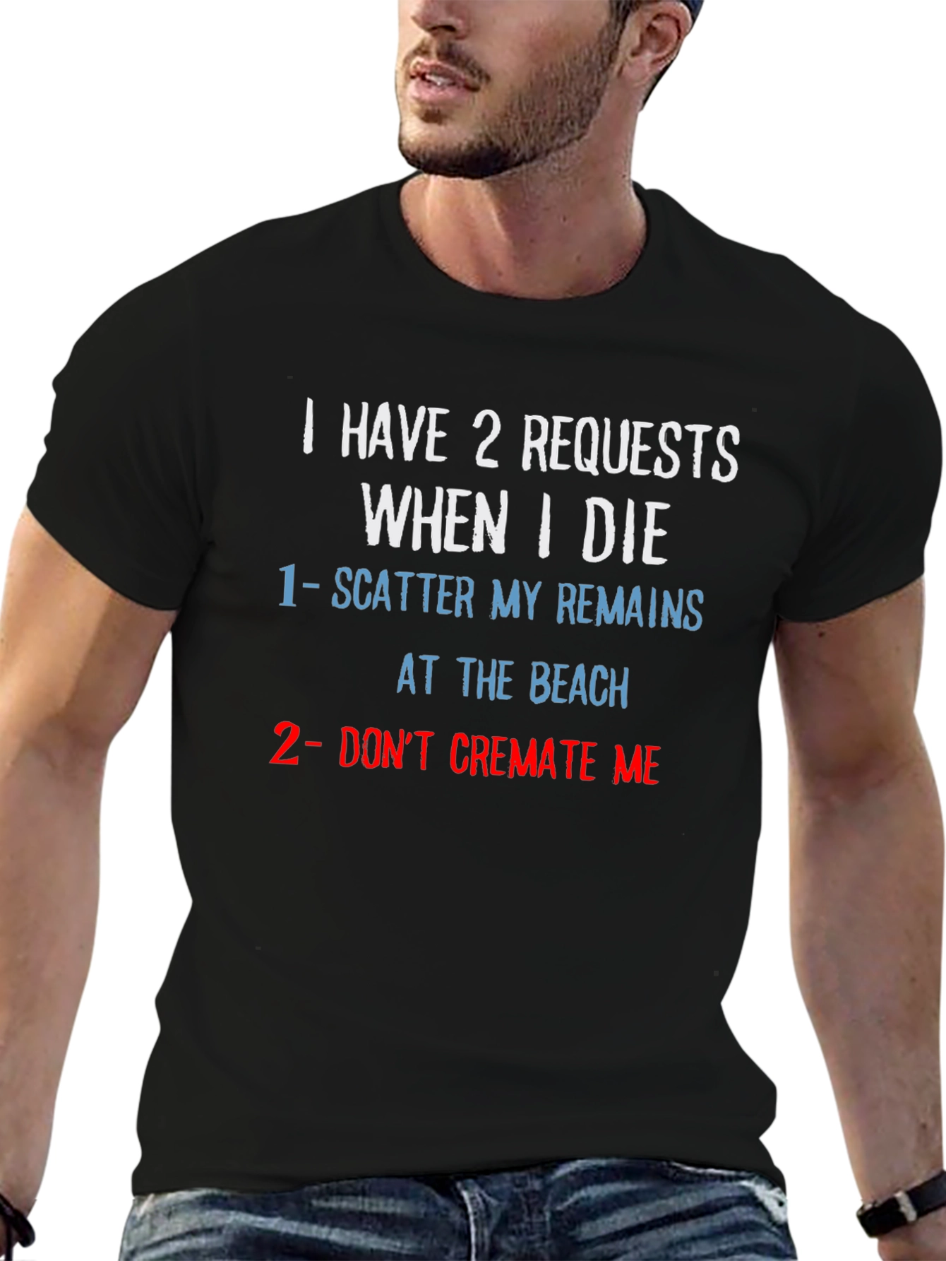 Humorous Beach Burial Request T-Shirt