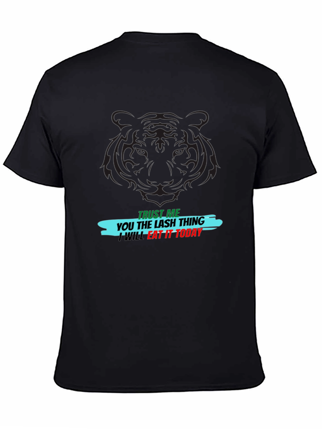 Trust Me I Will Eat It Today Black T-Shirt