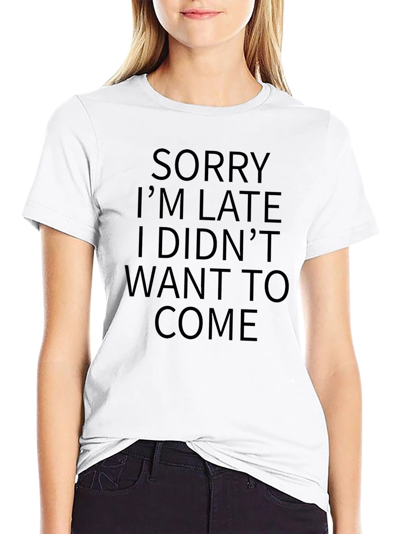 Funny Sorry Im Late Graphic Tee
