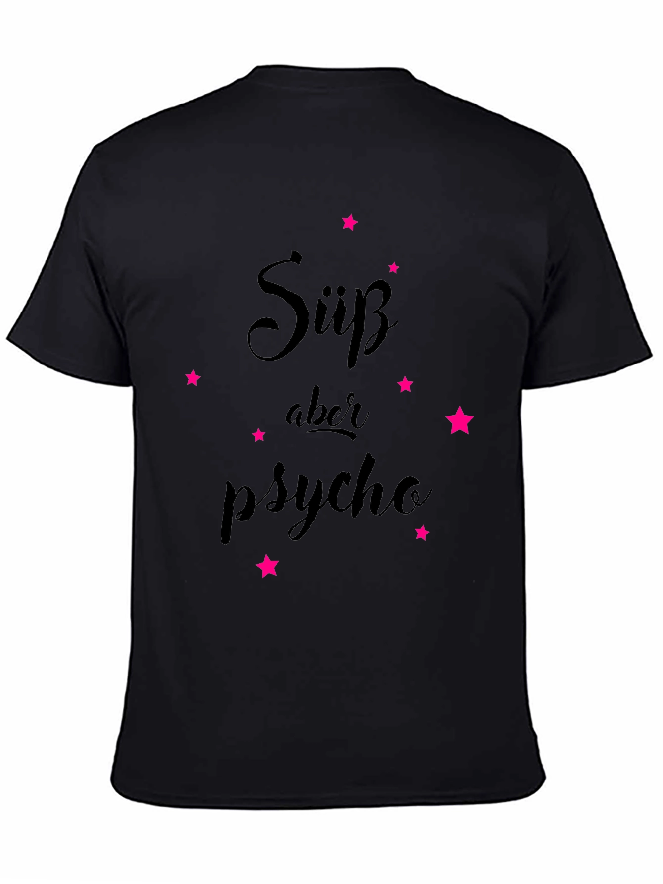 Süss aber Psycho T-Shirt