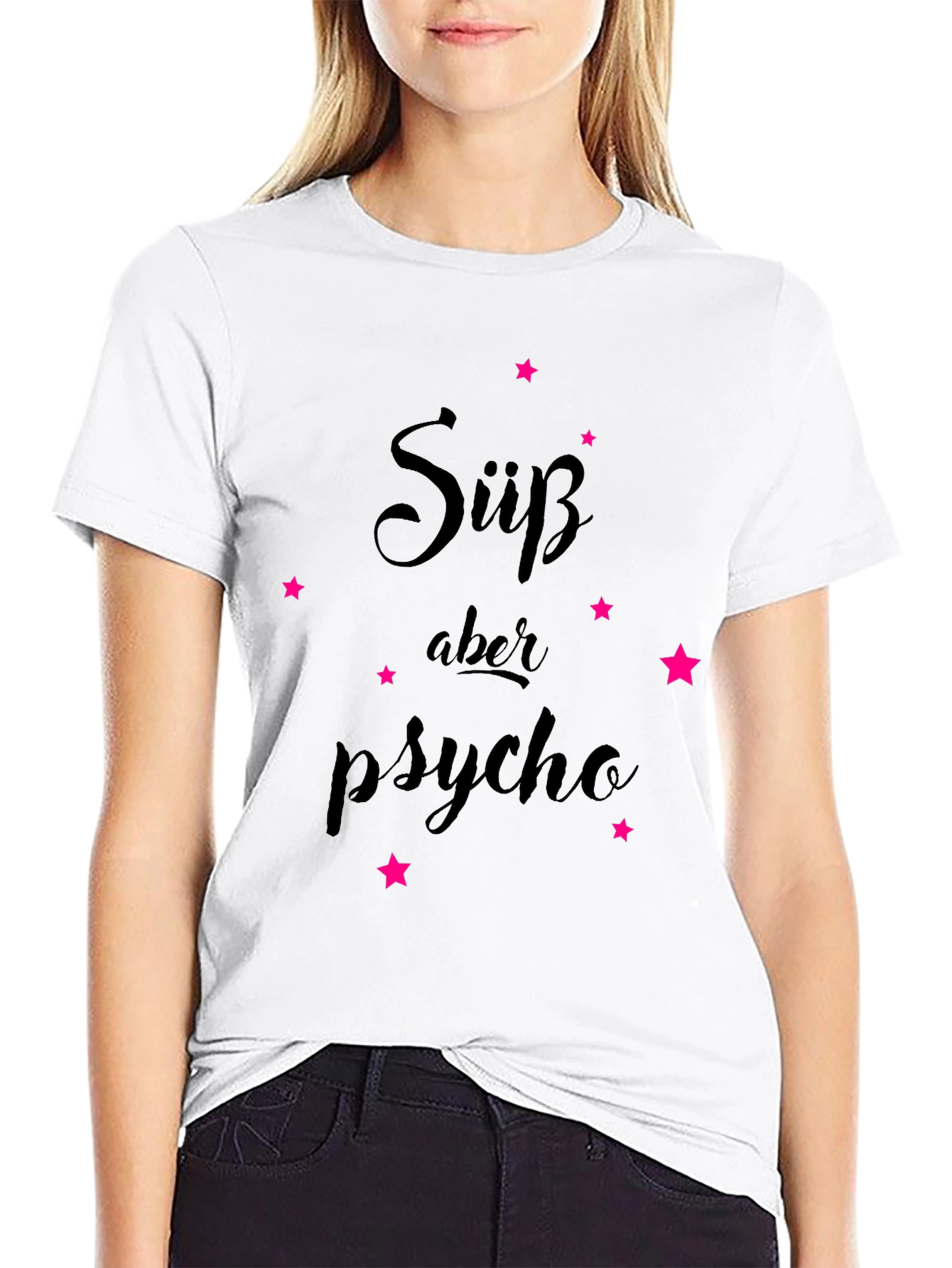 Süss aber Psycho T-Shirt