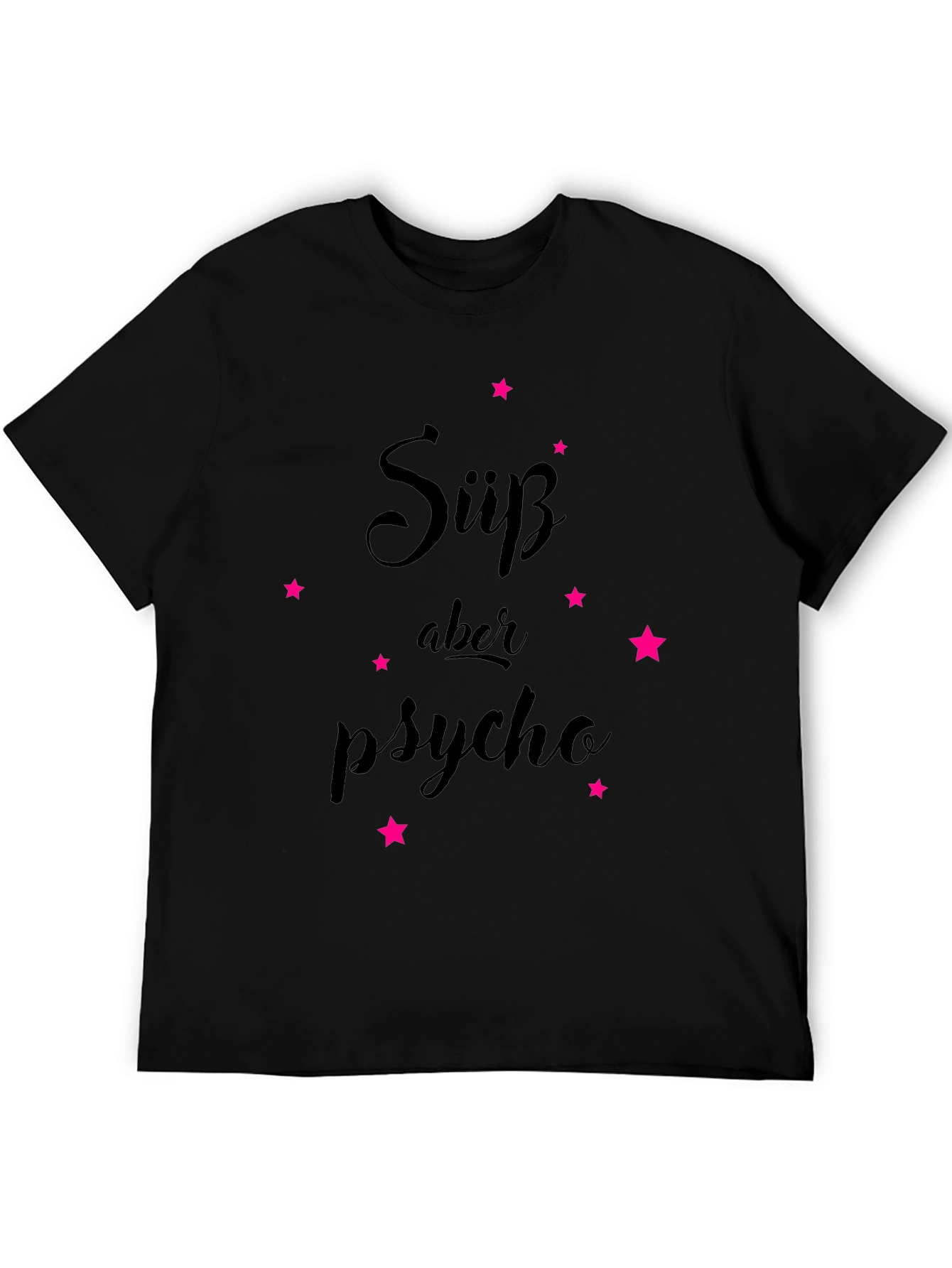 Süss aber Psycho T-Shirt