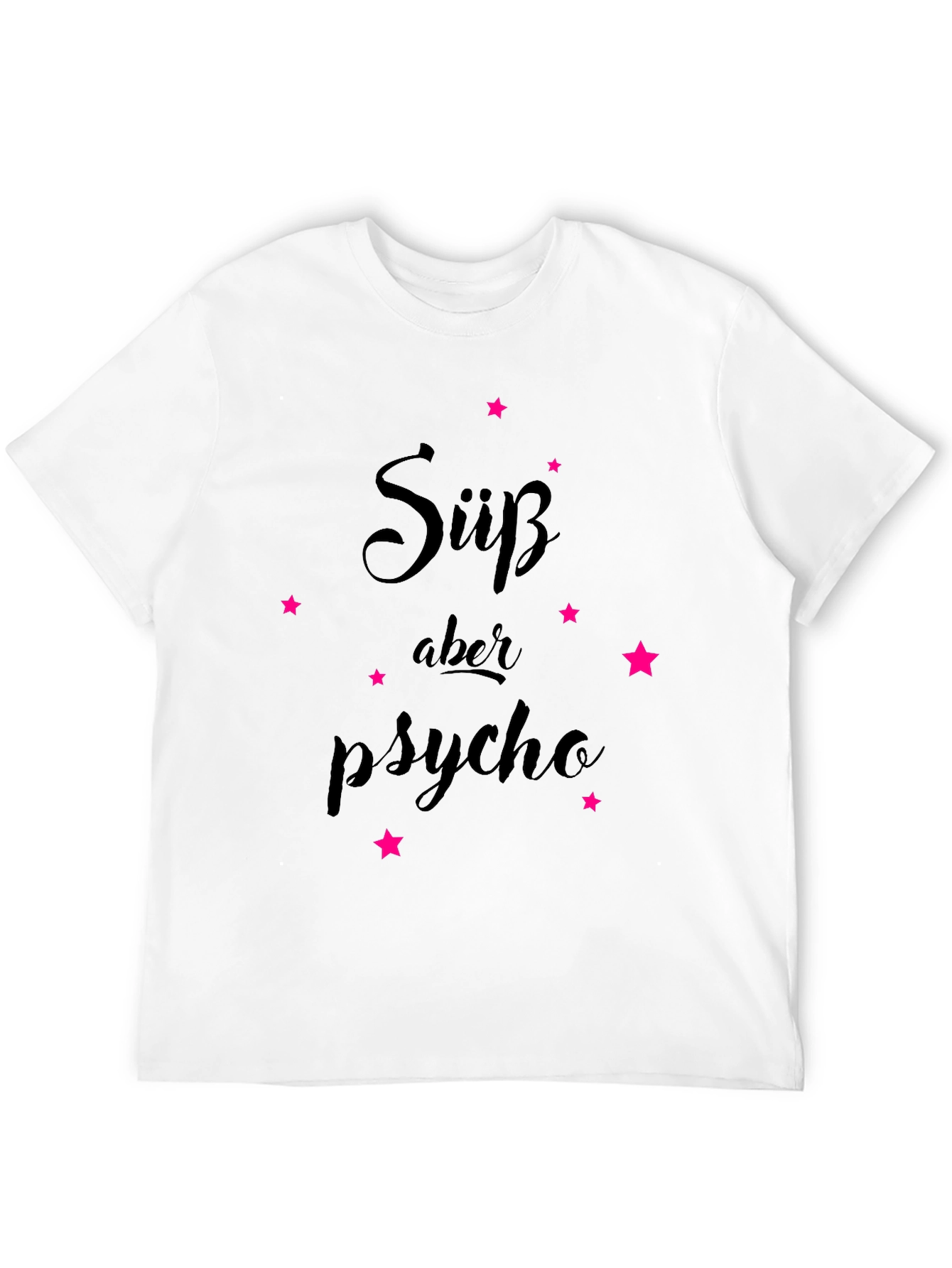 Süss aber Psycho T-Shirt