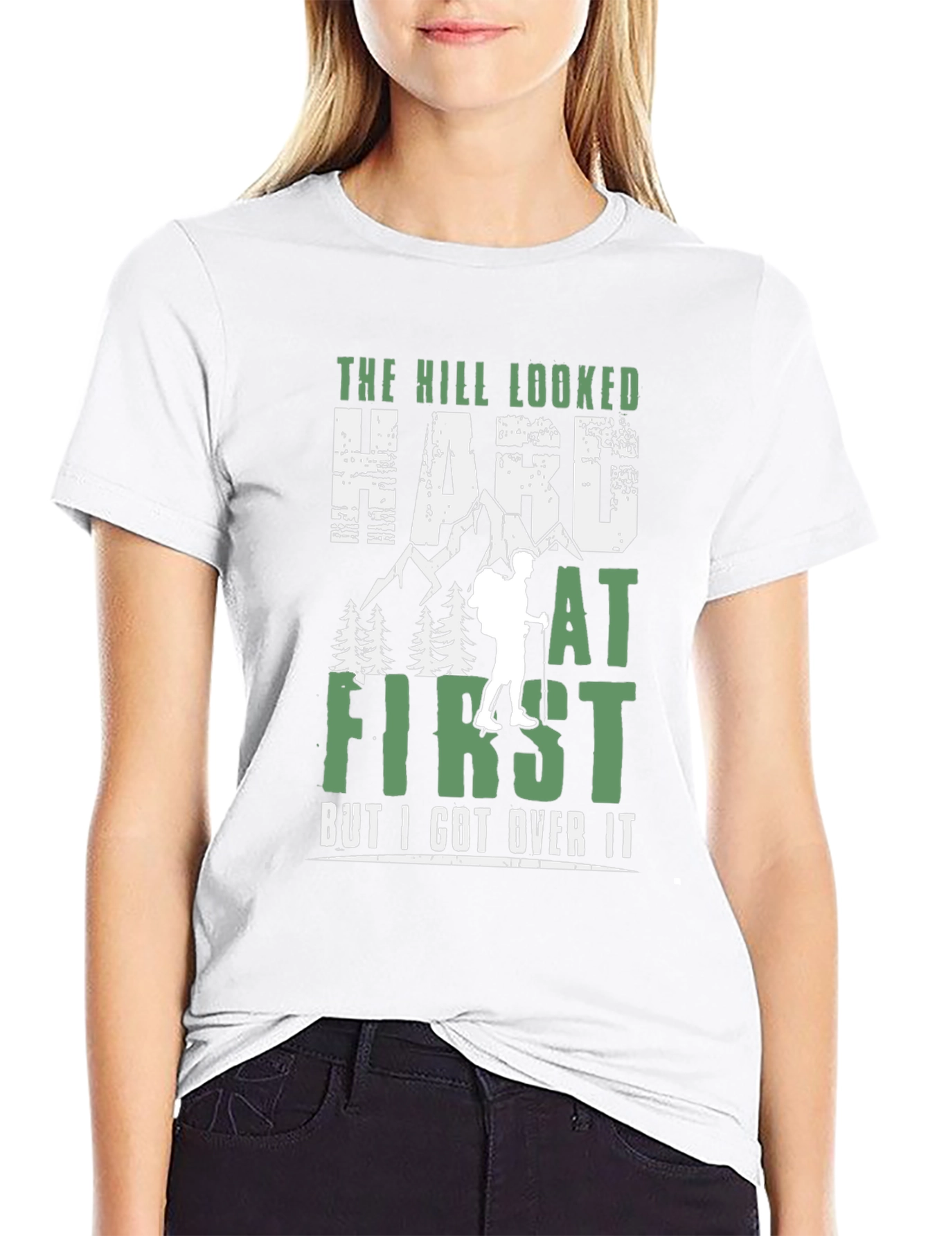 Hiking T-Shirt - The Hill Looked Hard