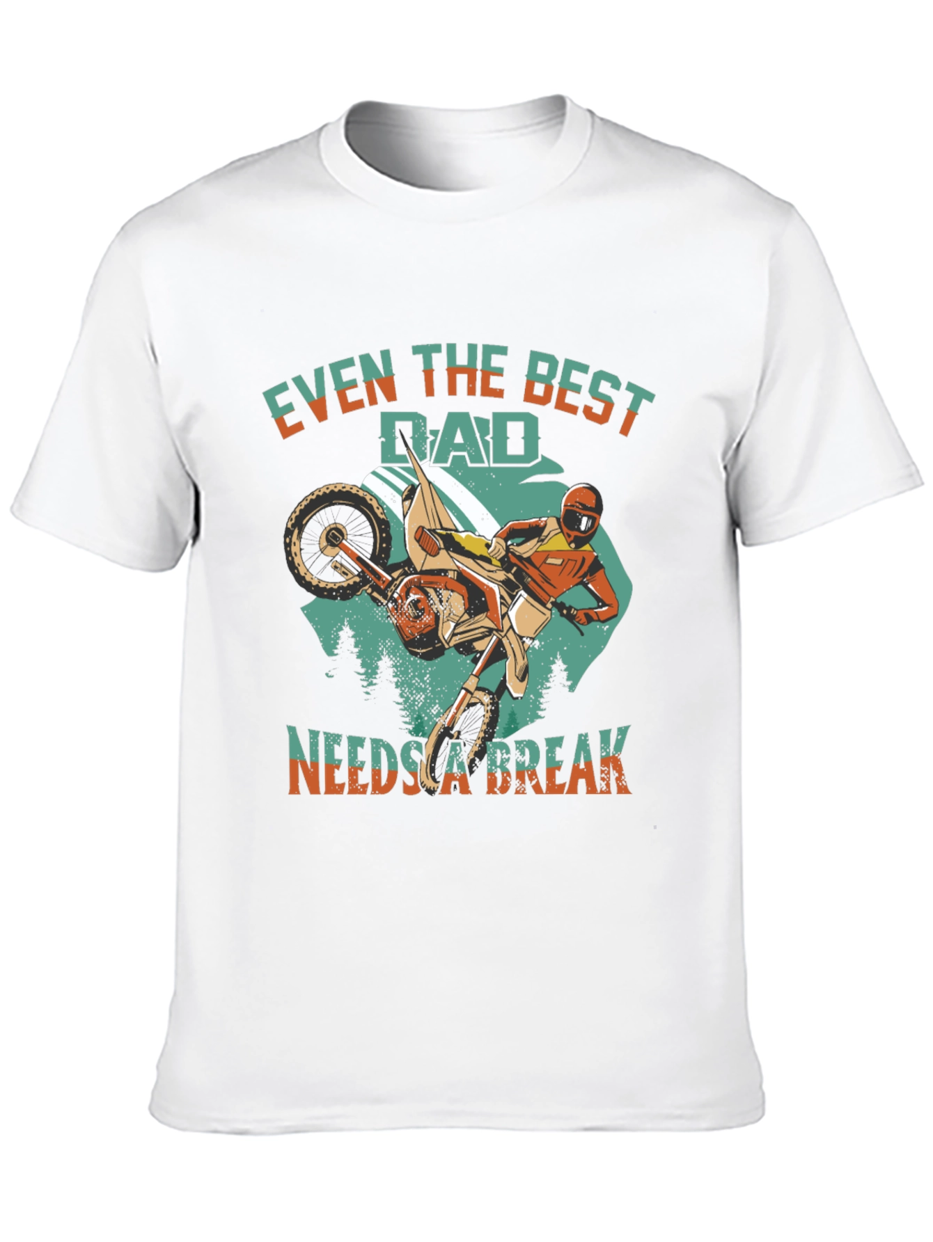 Best Dad Needs a Break T-Shirt