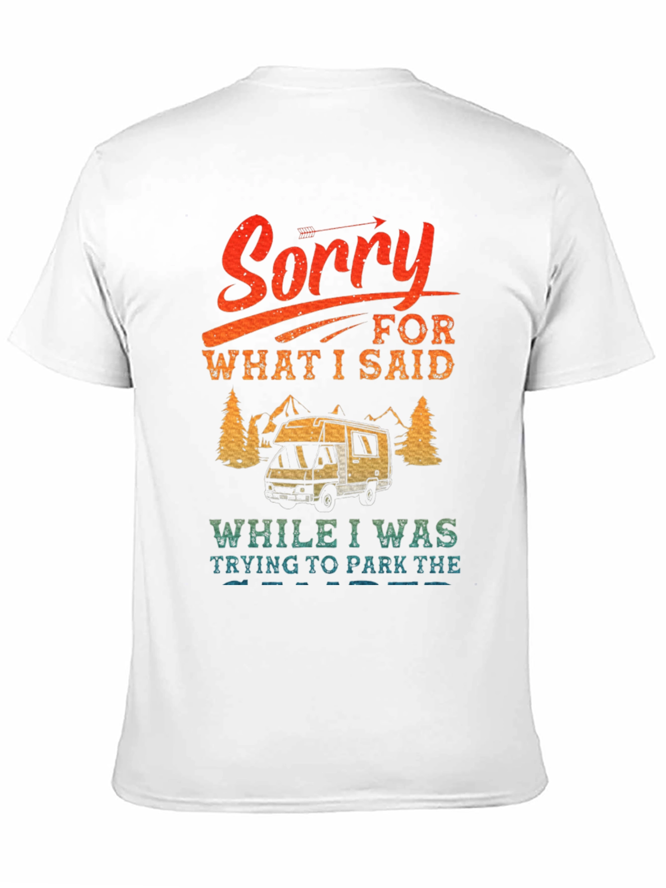 Sorry Camping T-Shirt - RV Camper Tee
