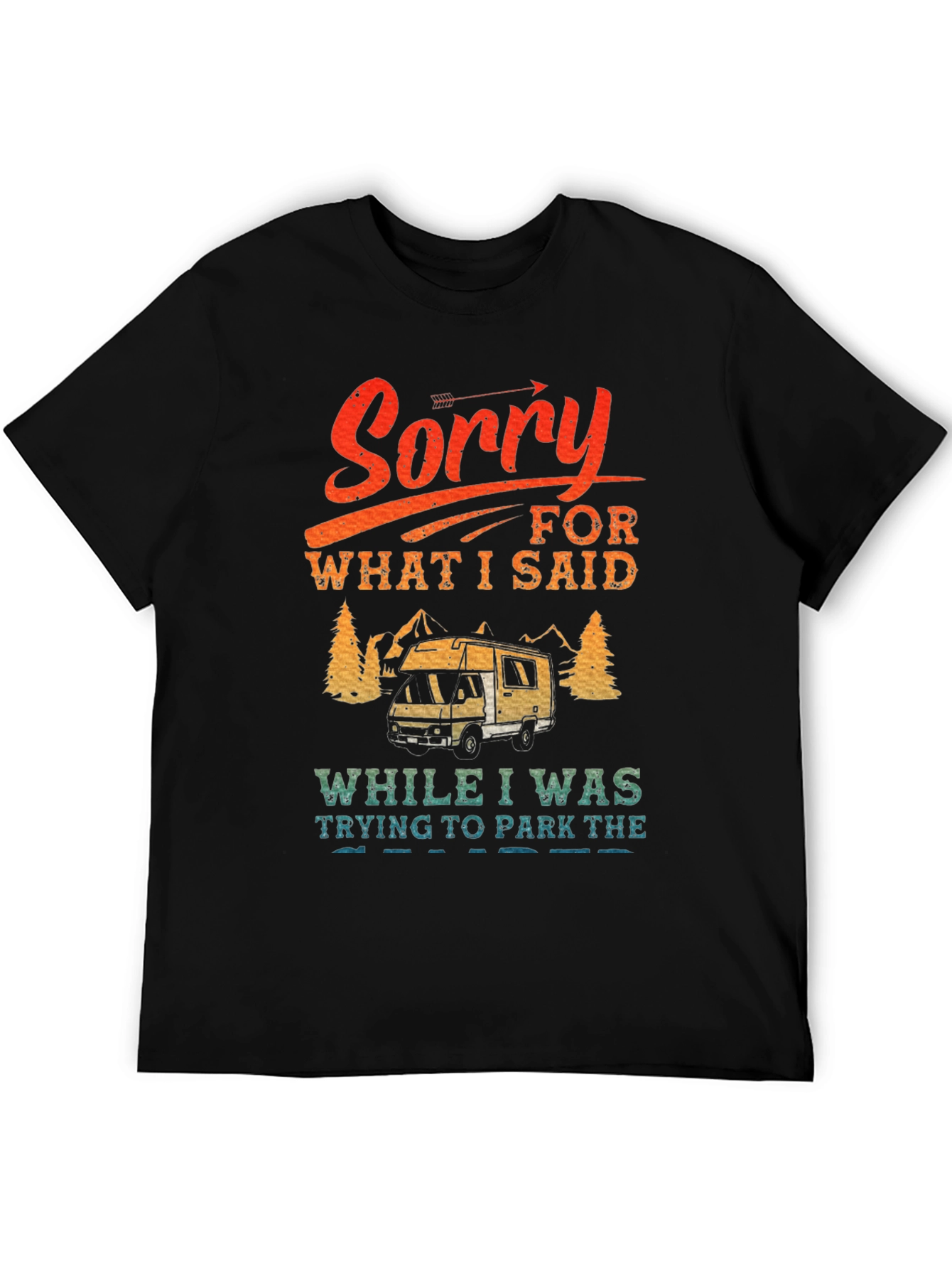 Sorry Camping T-Shirt - RV Camper Tee