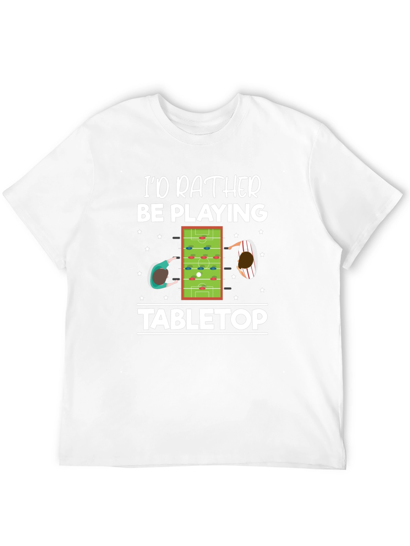 Id Rather Be Playing Tabletop T-Shirt