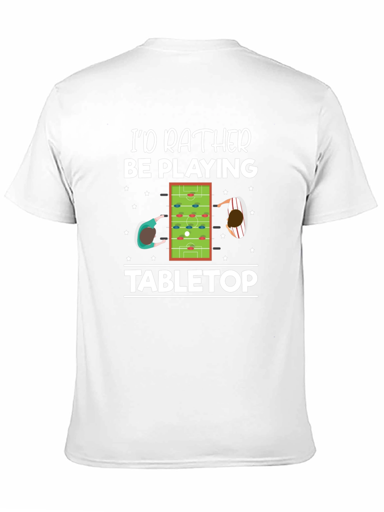 Id Rather Be Playing Tabletop T-Shirt
