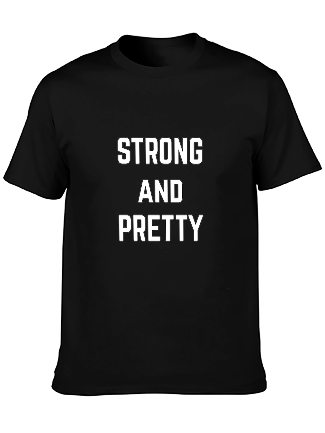 Strong and Pretty Black T-Shirt