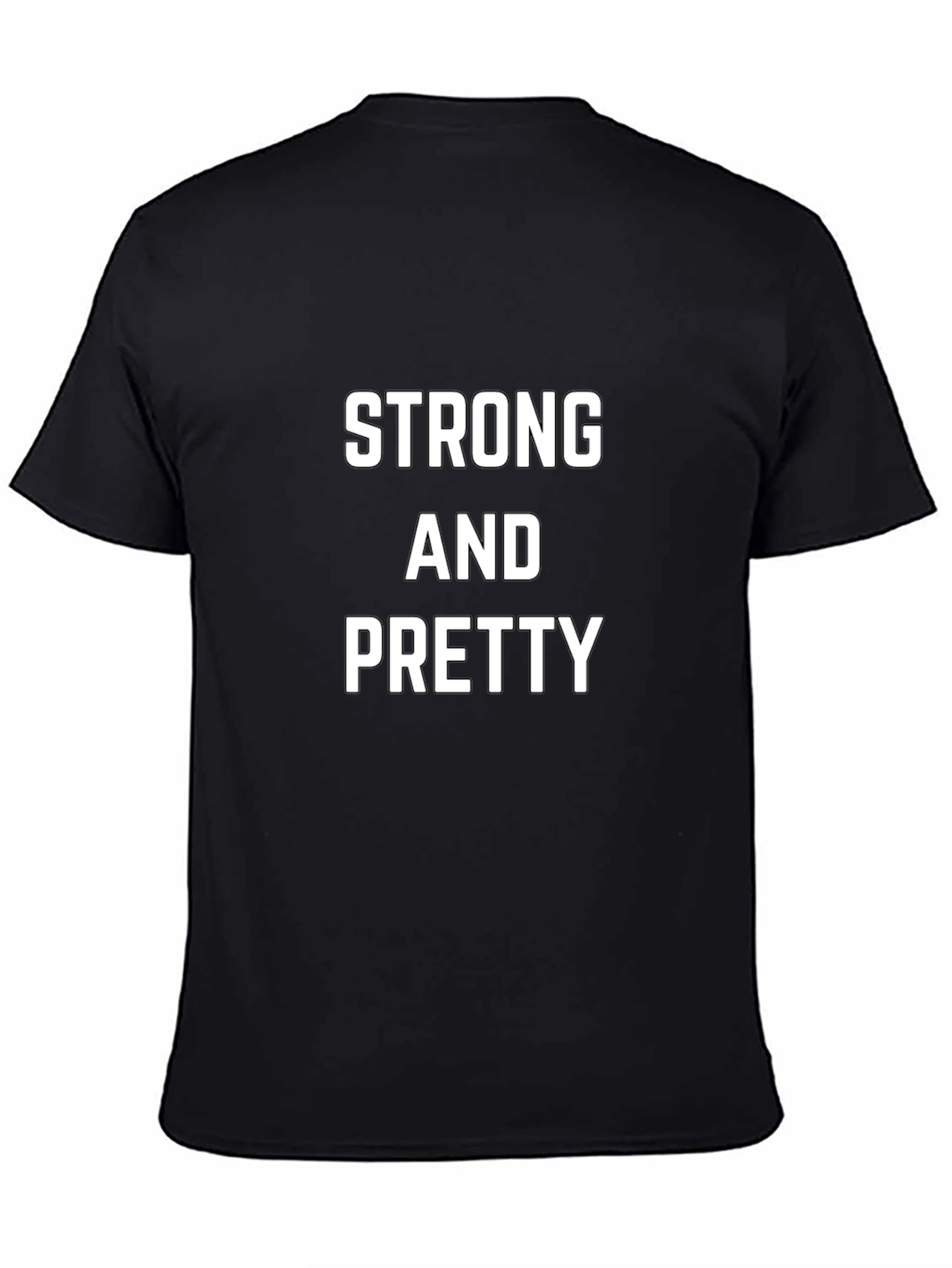 Strong and Pretty Black T-Shirt