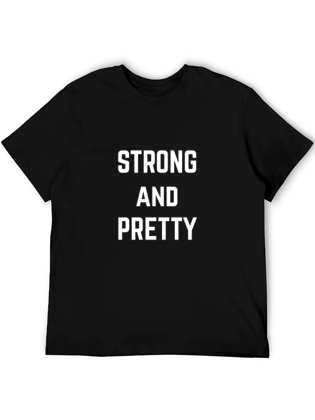 Strong and Pretty Black T-Shirt