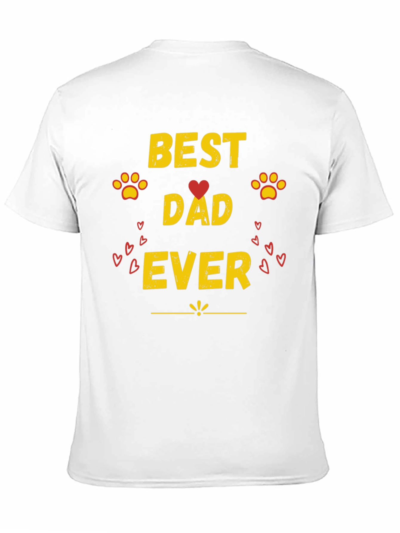 Best Dad Ever T-Shirt