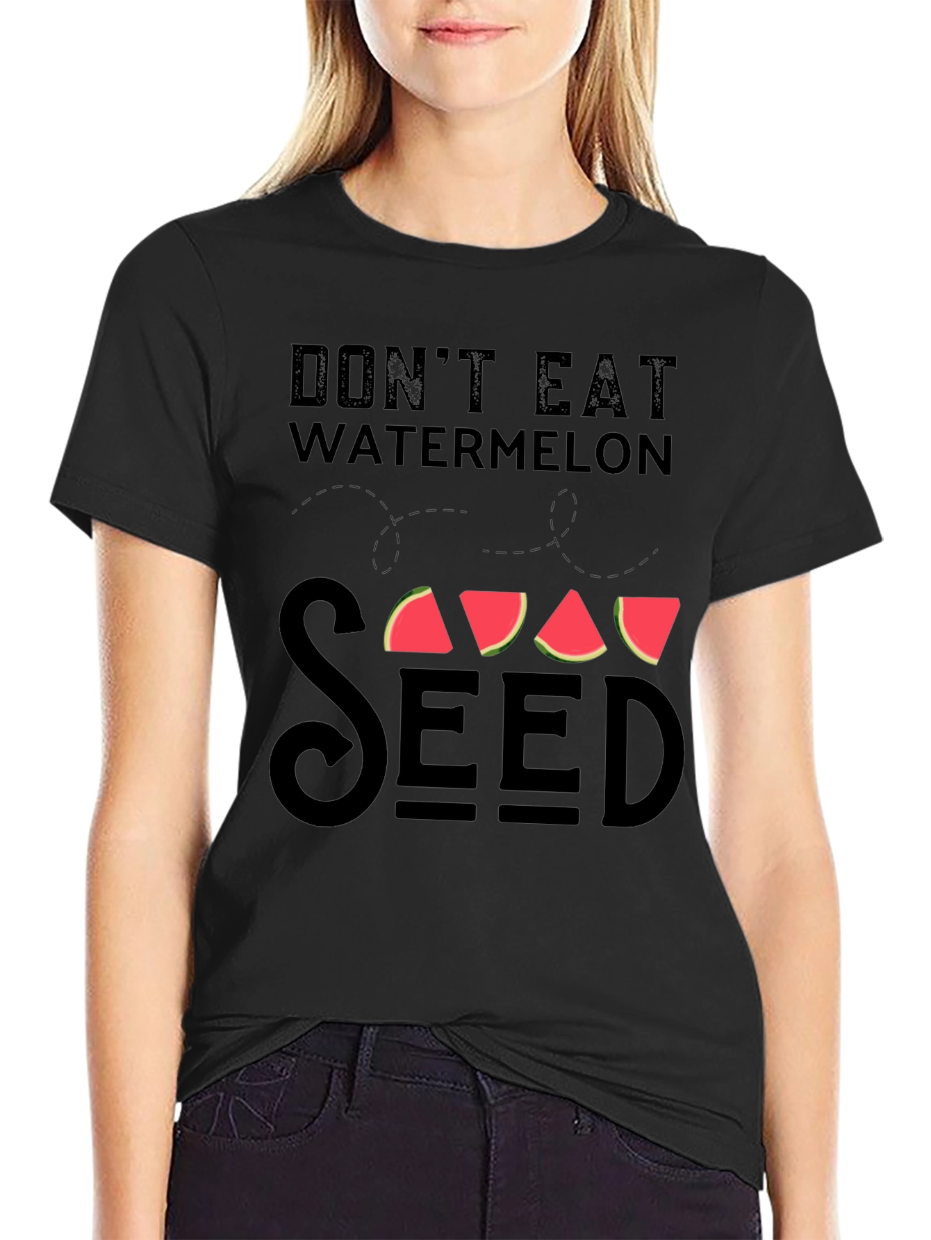 Dont Eat Watermelon Seed T-Shirt