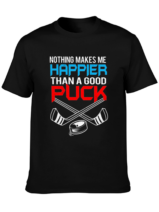 Hockey Lover T-Shirt - Nothing Makes Me Happier Than a Good Puck