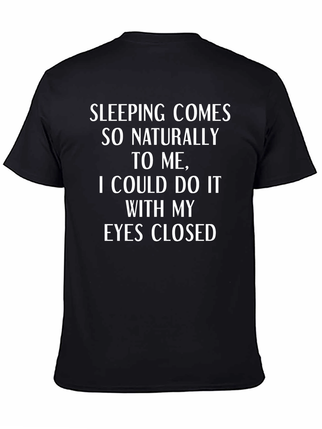 Funny Sleeping Comes Naturally T-Shirt