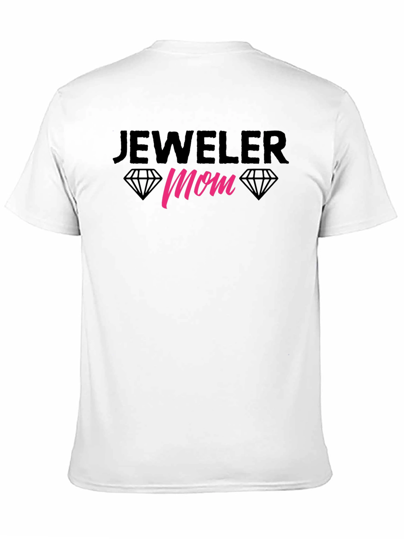 Jeweler Mom T-Shirt - Diamond Lover Gift
