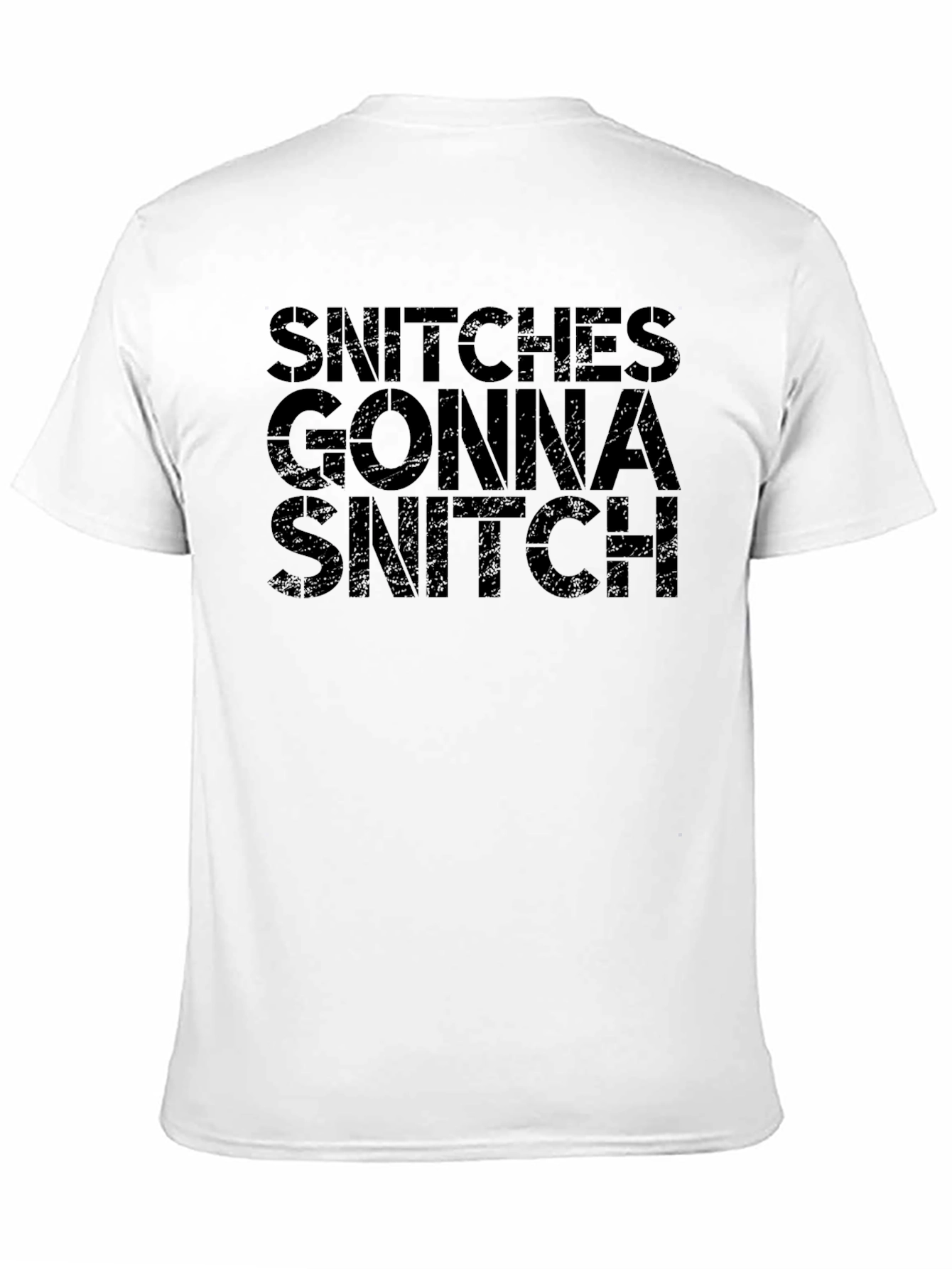 Snitches Gonna Snitch Black T-Shirt