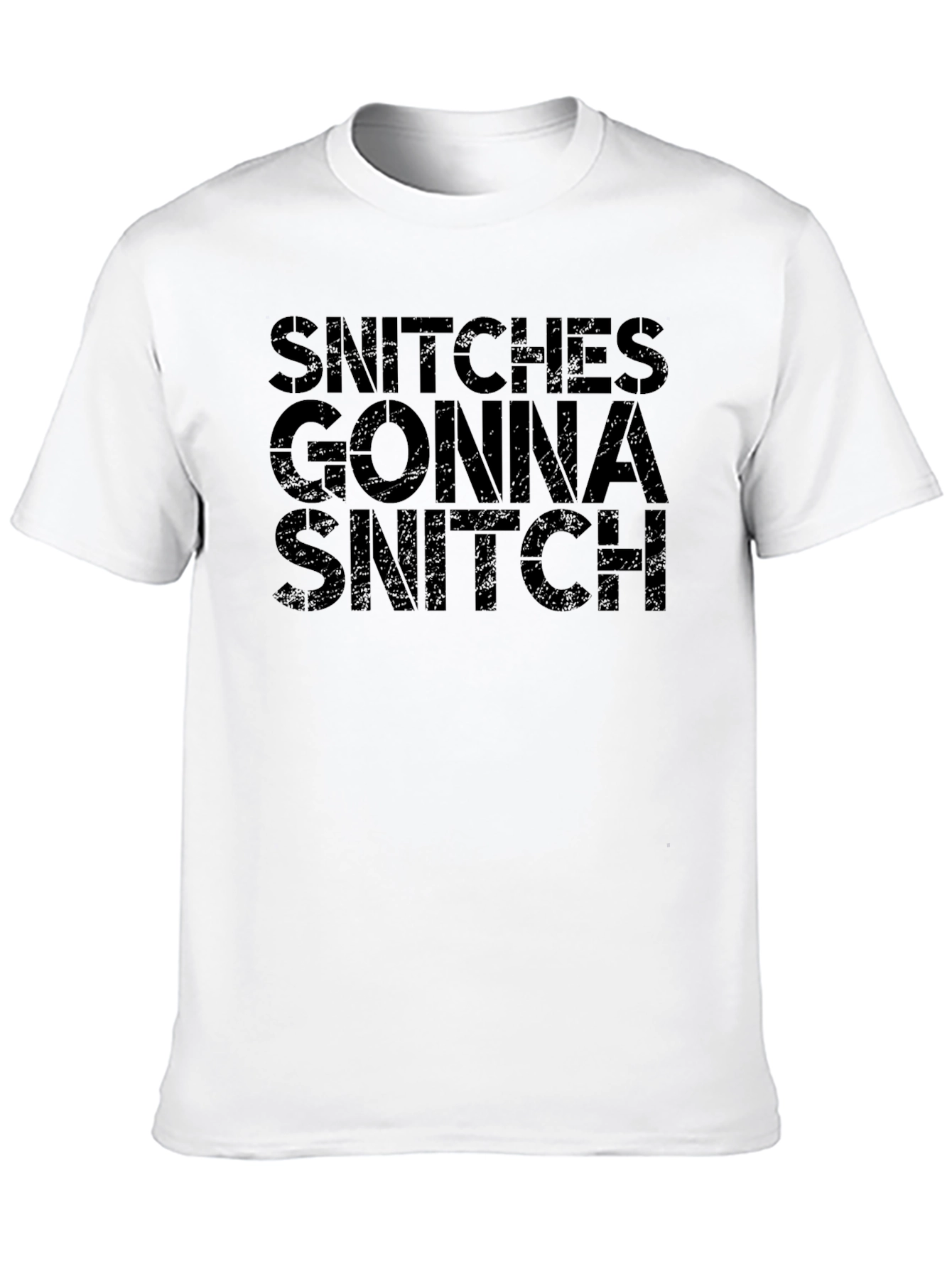 Snitches Gonna Snitch Black T-Shirt