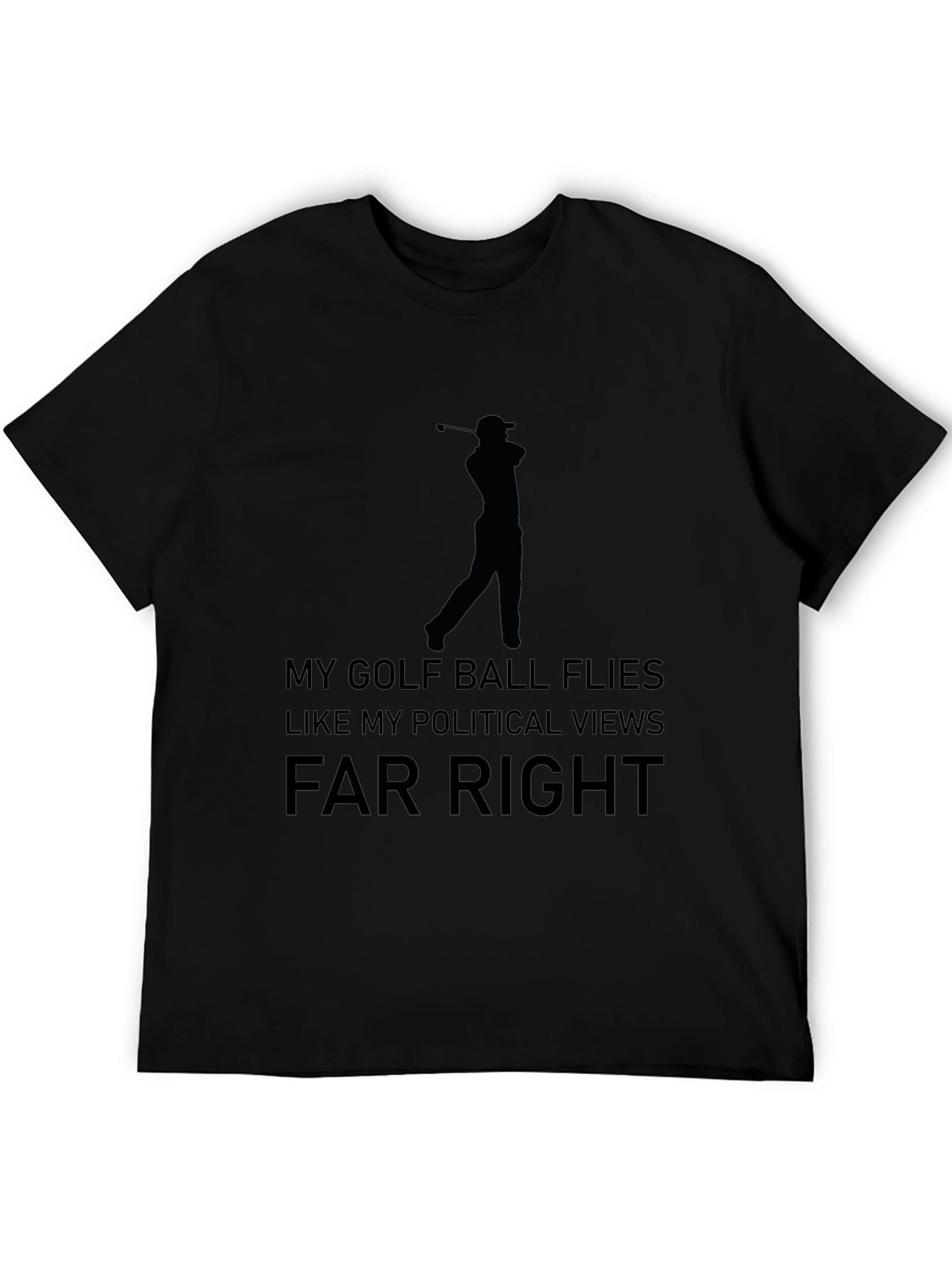 Golf & Politics T-Shirt: Far Right Humor Tee
