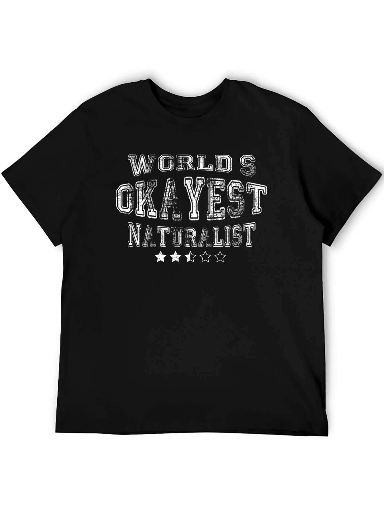 Worlds Okayest Naturalist Black Cotton T-Shirt