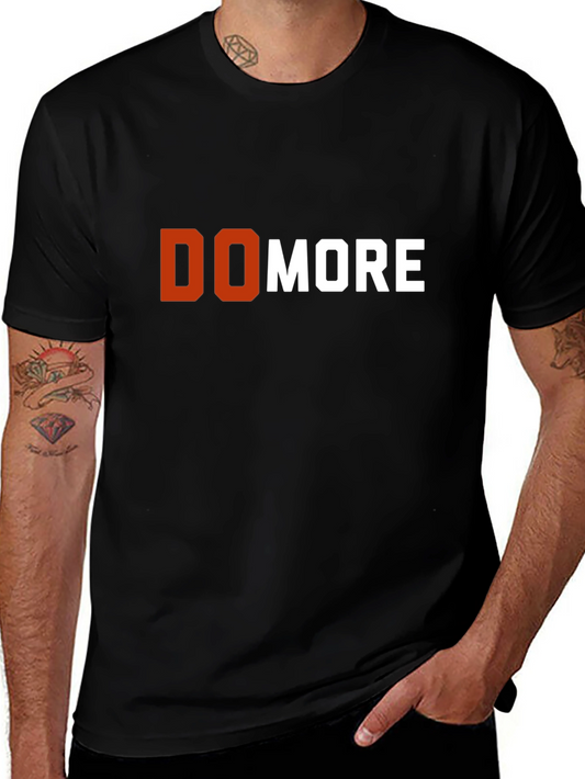 Do More Graphic Tee - Motivational Shirt