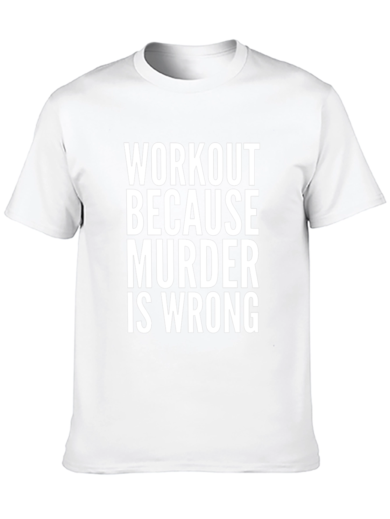 Workout Because Murder is Wrong Graphic Tee